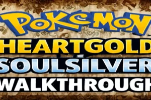 Pokemon HeartGold and SoulSilver Walkthrough Guide