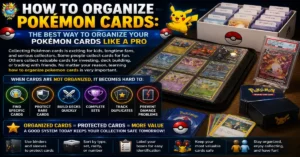 How to organize Pokémon cards